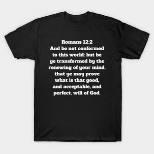 Romans 12:2 King James Version Bible Verse Typography T-Shirt